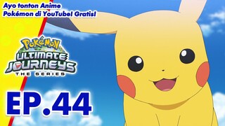 Pokémon Ultimate Journeys: The Series | EP44 | Pokémon Indonesia