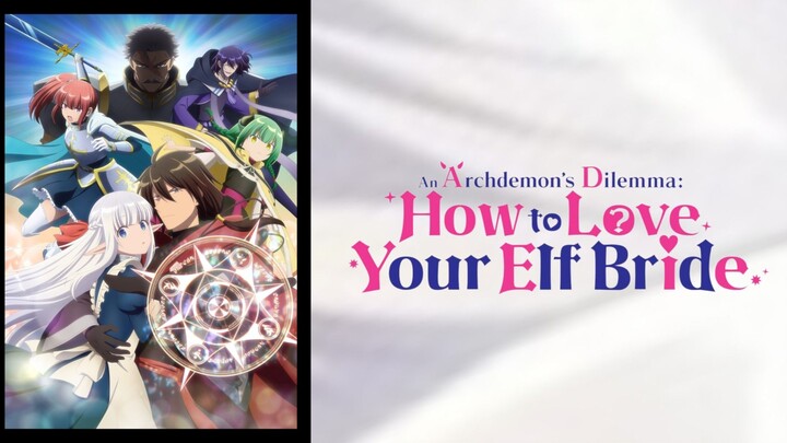 New Anime Hindi Dub - An Archdemon_s Dilemma_ How to Love Your Elf Bride _ EP 1 - 12  Full Series