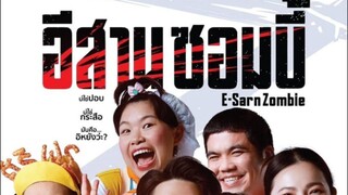 อีสานซอมบี้ E-Sarn Zombie ” (2023)