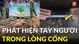 Vụ phát hiện cánh tay người trong lòng cống: Tìm thấy phần thi thể, hiện trường có kìm cắt cáp điện