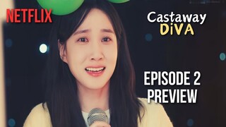 [ENG] Seo Mok Ha is Back and Prepared to Pursue her Dreams in Castaway Diva Ep 2 Preview