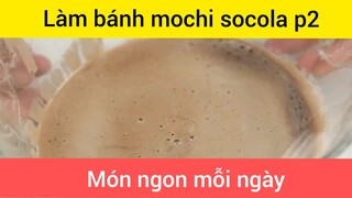 Làm bánh mochi socola p2