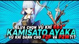 Nên chọn VŨ KHÍ 4&3 sao nào cho AYAKA?!? Đâu là vũ khí tốt nhất?? Bécon GENSHIN IMPACT