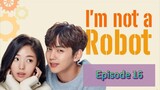I'M NOT A R🤖BOT Episode 16 Finale Tagalog Dubbed