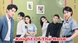 Knight Of The Rose (2022) Eps 7 Sub Indo