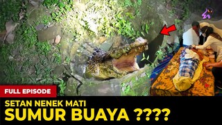 🔴 1714- SUMUR BUAYA? BIKIN NENEK M4T1