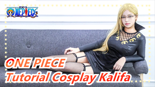 ONE PIECE | Tutorial Cosplay Kalifa [18 ] 2017