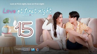 🇹🇭 LOVE AT FIRST NIGHT | EP 15 | TAGALOG