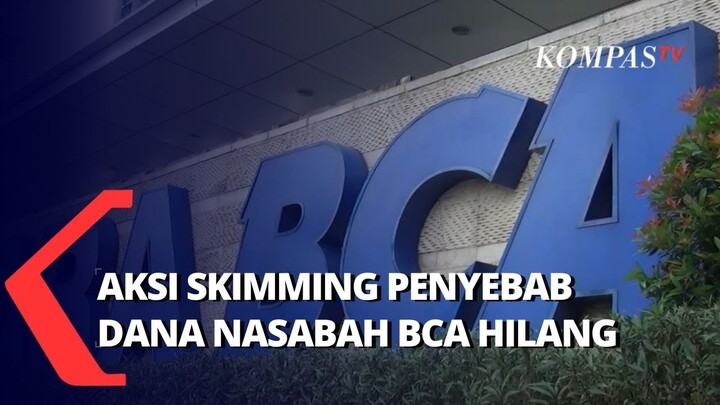 Nasabah BCA Korban Aksi Skimming hingga Kehilangan Rp 135 Juta, Begini Cara Terhindar jadi Korban