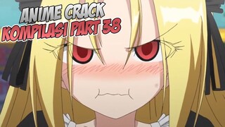 Ketika Rumah Ayang Kosong | Anime Crack Indonesia PART 38