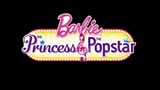 Barbie™ The Princess & The Popstar (2012)