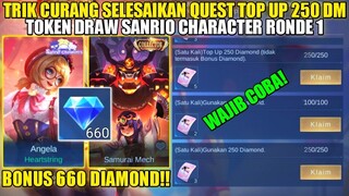 CARA CURANG SELESAIKAN QUEST TOP UP 250 DM EVENT MLBB X SANRIO CHARACTER RONDE 1! DAPET 660 DIAMOND