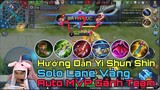 Mobile Legends: Bang Bang | HƯỚNG DẪN YI SUN SHIN SOLO LANE VÀNG BAO KHỎE
