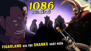Gia Tộc Figarland của Shanks, Vũ khí Hủy Diệt Cổ Đại Vegapunk chế tạo [ Spoil One Piece 1086 Full ]