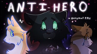 Anti-Hero | A Hollyleaf PMV