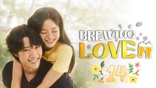 Brewing Love - Episode 14 [Tagalog Dubbed]
