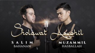 SALIM BAHANAN feat MUZAMMIL HASBALLAH || SHOLAWAT ASYGHIL