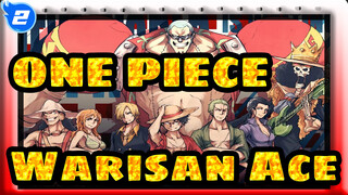 ONE PIECE|Warisan  Ace_2