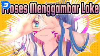 [Loke] Membagikan Proses Aku Menggambar_3