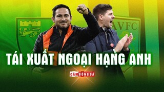 STEVEN GERRARD và FRANK LAMPARD tái xuất PREMIER LEAGUE | Khi những huyền thoại NẮM QUYỀN CẦM CƯƠNG