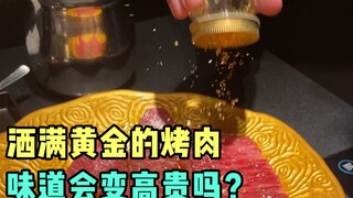 Will a barbecue taste better if it is sprinkled with gold?