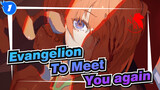 [Evangelion] Reincarnation,to Meet You again_1