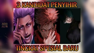 3 Calon Penyihir Tingkat Spesial Jujutsu Kaisen !!!