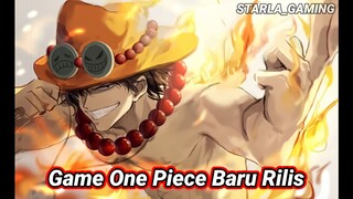 Baru rilis Game One piece seruu