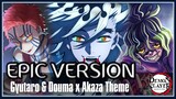 Demon Slayer S2: Douma & Gyutaro feat. Akaza Theme | ORCHESTRAL VERSION