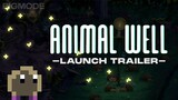 ANIMAL WELL - Launch Trailer