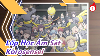 [Lớp Học Ám Sát/Cảm động] Korosensei, chúc mừng sinh nhật, và tạm biệt_1