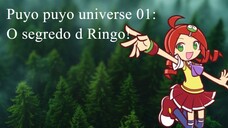Puyo Puyo Universe 01: o segredo da Ringo.