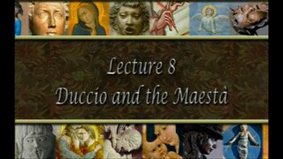 08. Duccio and the Maest…