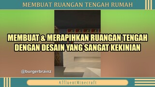 MEMBUAT RUANGAN TENGAH RUMAH YANG RAPIH DAN MENARIK ❓❓❗❗