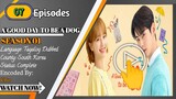 A Good Day To Be A Dog episode 07 Tagalog Dubbed