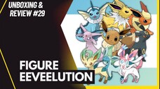 [Unboxing and Review #29] Eeveelution - Pokemon