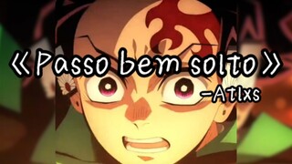 Daily Playlist | "Passo Bensolto" - Atlxs | [ Demon Slayer ][ Demon Slayer Infinite City]