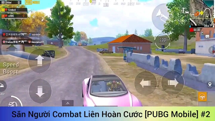 Săn Người Combat Liên Hoàn Cước [PUBG Mobile] #2