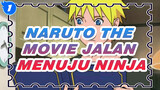 [Jalan Menuju Ninja -Naruto The Movie-] Adegan Naruto_1