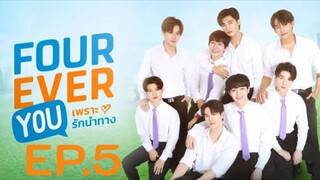 ✨ Fourever You ✨ Episode 5 Subtitle Indonesia