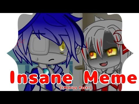 Insane Meme¿Mebius Past?(Part 3) |Gacha club|){Ultraman}