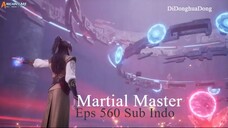 Martial Master Eps 560 Sub Indo