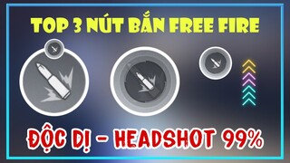 Độc Lạ - Headshot Bá Đạo Với Top 3 Nút Bắn Này !!! // FF Max // Huy Gaming