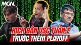 Các Kịch Bản Có Thể Xảy Ra Tại Tuần 7 VCS - Trước Thềm Playoff | MGN Esports