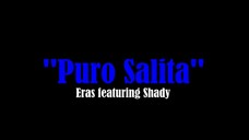 Eras - Puro Salita ft. Shady