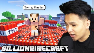 HOLDUP TO!! "Sabihin mo Sorry Master" Billionairecraft #10 | Minecraft Filipino SMP