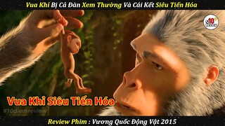 Review Phim | Vua Khỉ Bị Cả Đàn Xem Thường Và Cái Kết Siêu Tiến Hóa