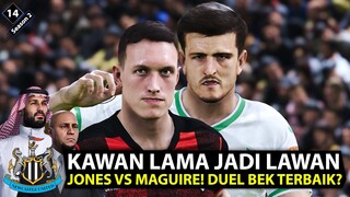 EPISODE 14 | JONES VS MAGUIRE !! KAWAN LAMA MENJADI LAWAN !! DUEL BEK TERBAIK DI ERA MODERN !!