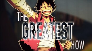 One Piece - AMV The Greatest Show