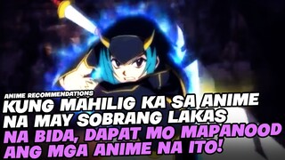 TOP 5 ANIME NA SOBRANG LAKAS NG MGA MAIN CHARACTERS!